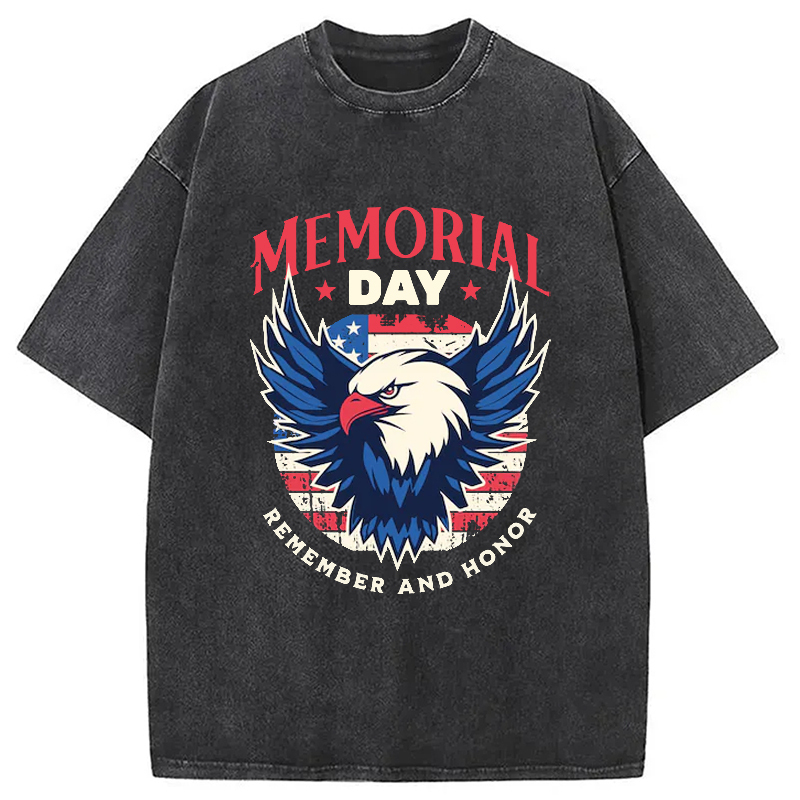 Remember and Honor Washed T-Shirt Funny Quote Unisex Shirt Gifts For Her