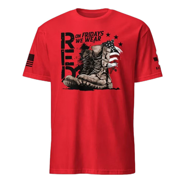 Remember Everyone Deployed T-Shirt Red On Fridays We Wear Clothing Gift For Dad