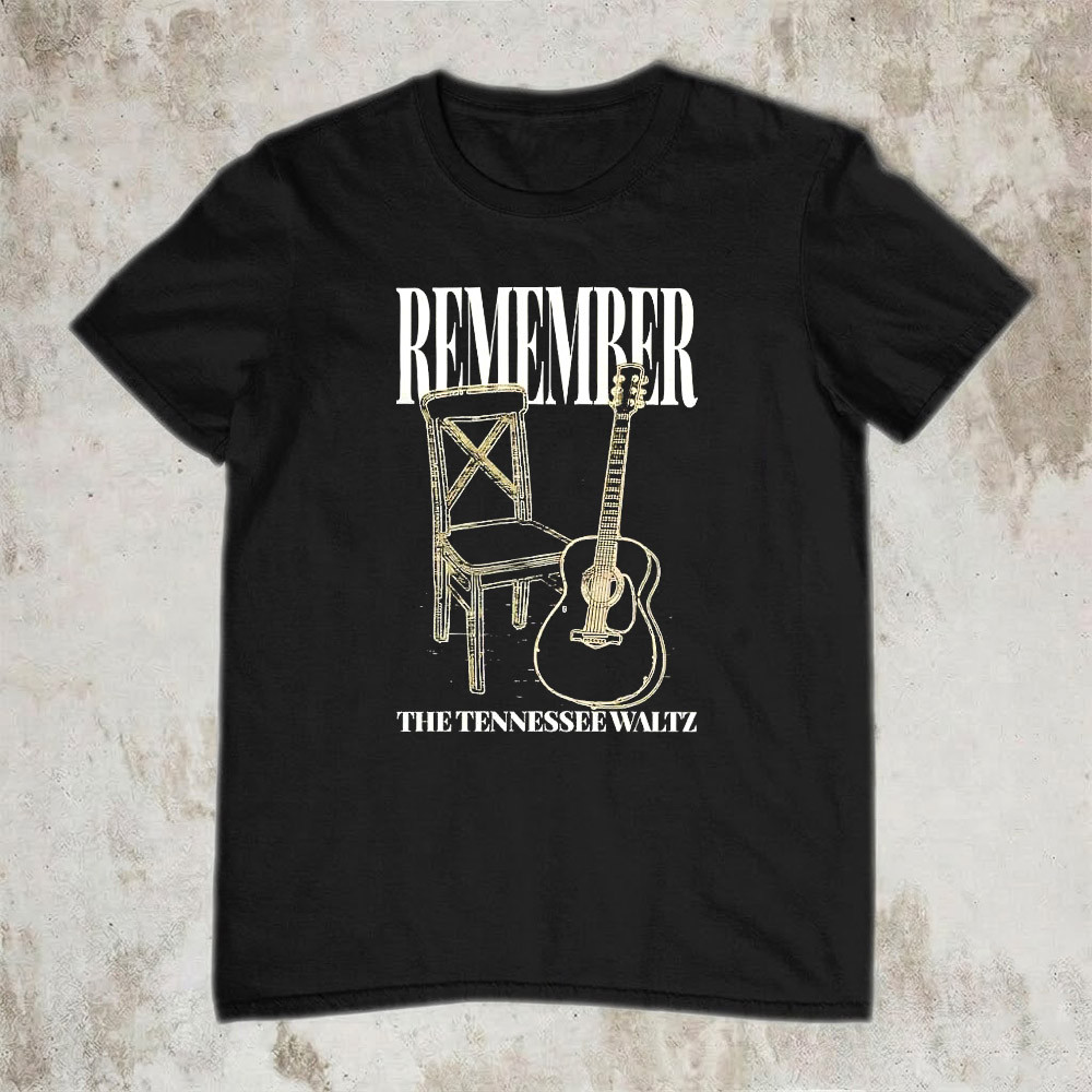 Remember The Tennessee Waltz T-Shirt Country Music Guitar Vintage Style Merch Gift For Music Fans