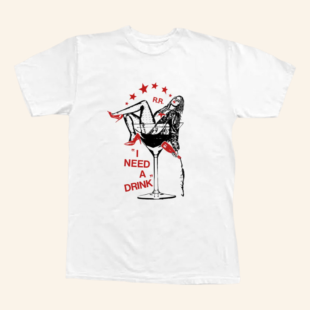 Renee Rapp Merch I Need A Drink T-Shirt Christmas Gifts For Daughter Renee Rapp Merch I Need A Drink T-Shirt Christmas Gifts For Daughter