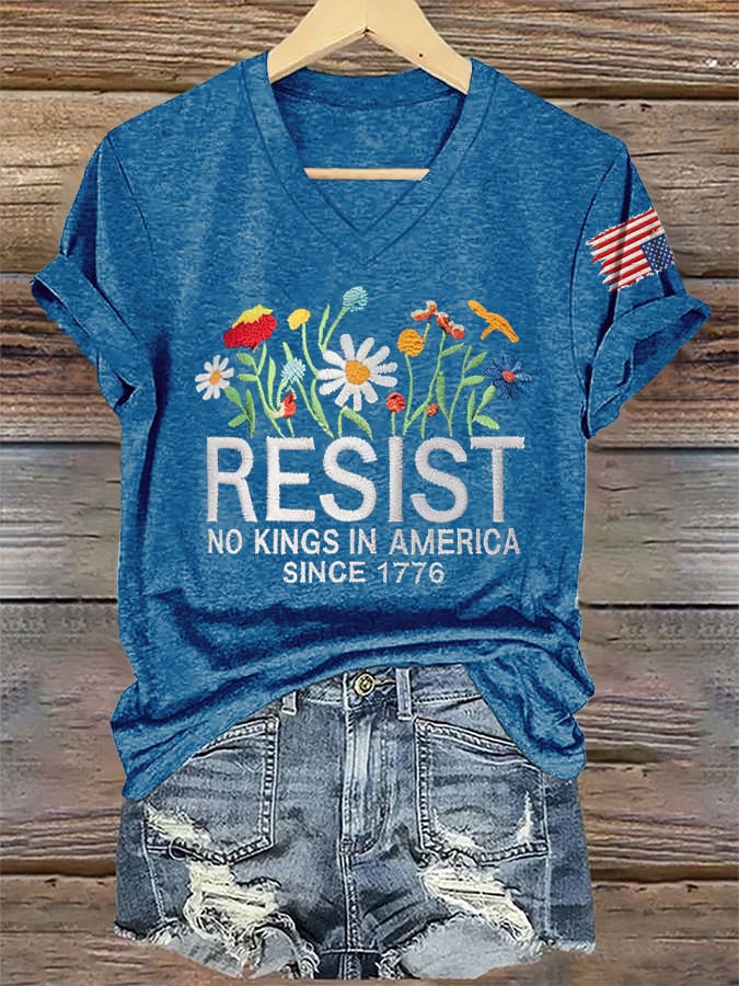 Resist V-Neck Shirt No Kings In America Since 1776 Clothing Gift For Women