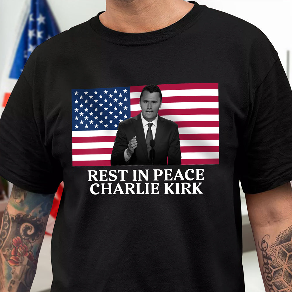 Rest In Peace Charlie Kirk Dark Shirt Gift for Patriots