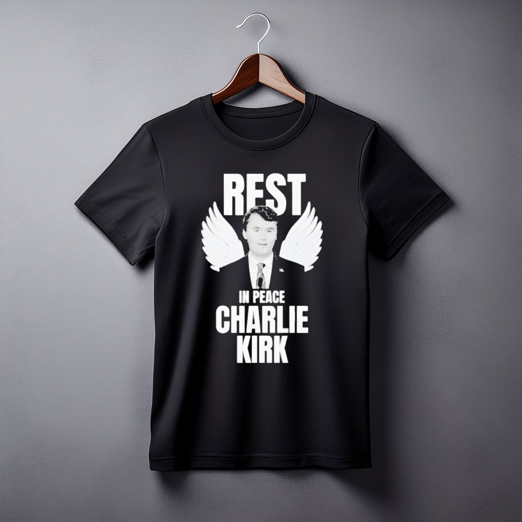 Rest In Peace Charlie Kirk Shirt Charlie Kirk Merch Gifts For Trum Suppoters