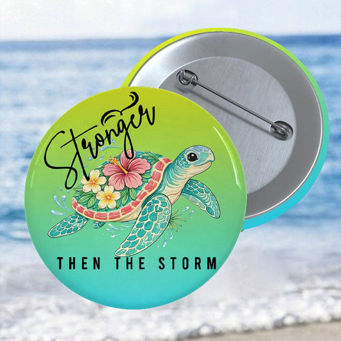 Retro Sea Turtle Stronger Than The Storm Brooch Galathreads Merch Gift Idea