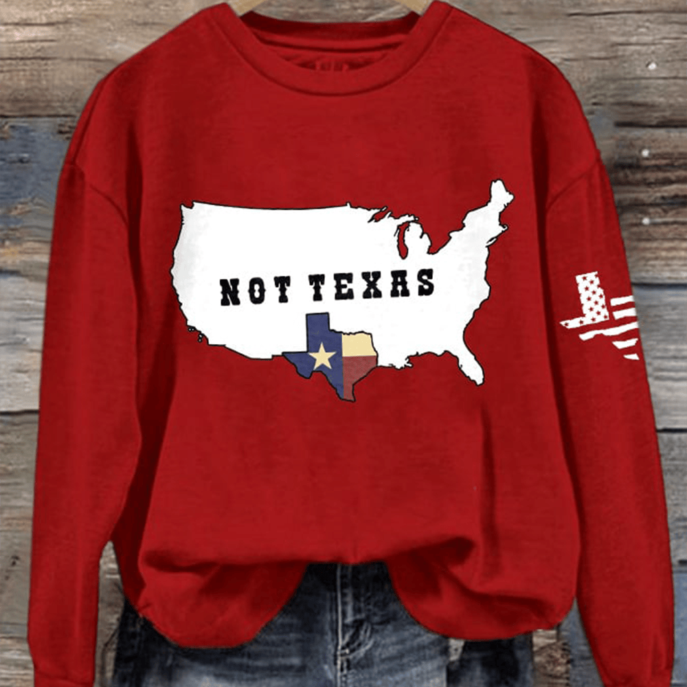 Retro Texas Pride Not Texas Sweatshirt Lone Star Flag Logo Sweatshirt Independence Day Clothing
