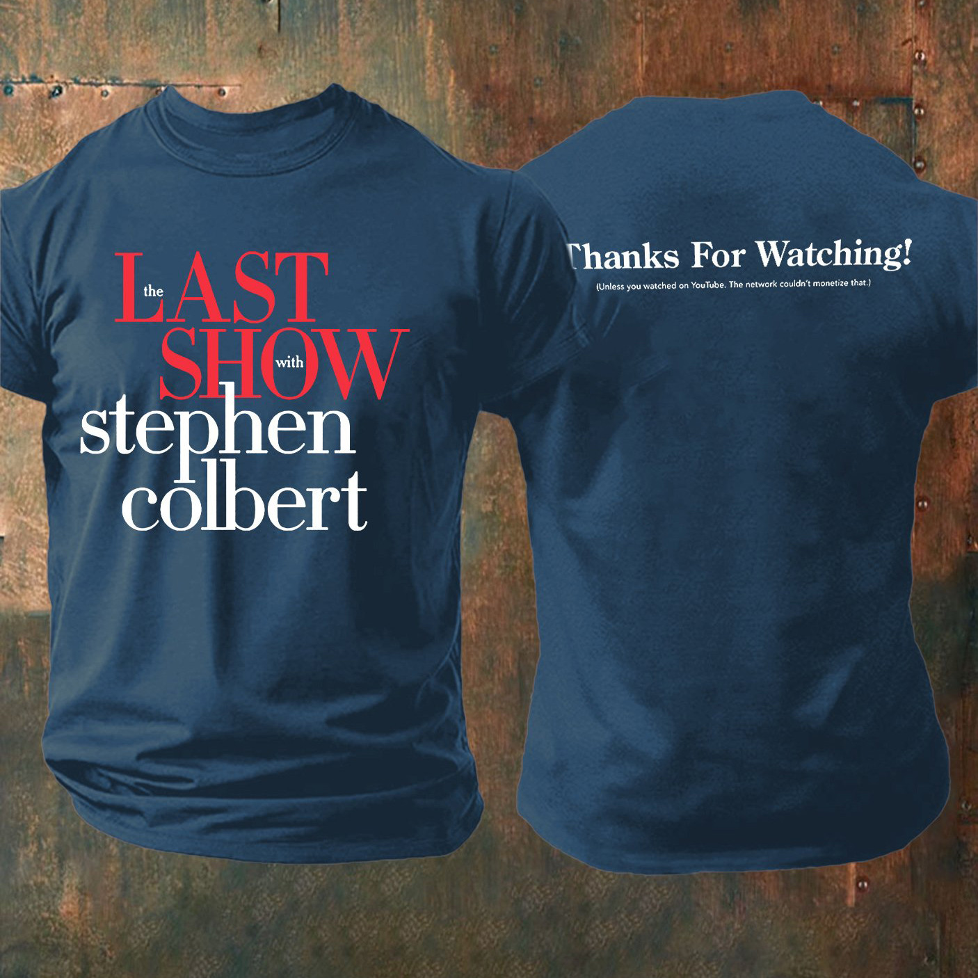 Retro The Last Show Stephen Colbert T-Shirt Thanks For Watching Shirt TV Show Lover Gift