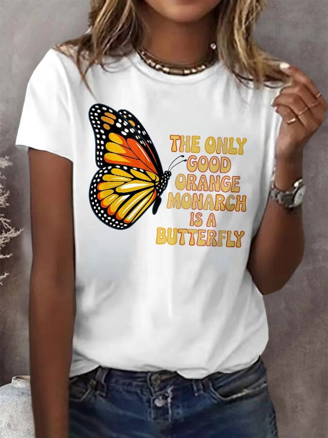 Retro The Only Good Orange Monarch Is A Butterfly T-Shirt Gifts For Her