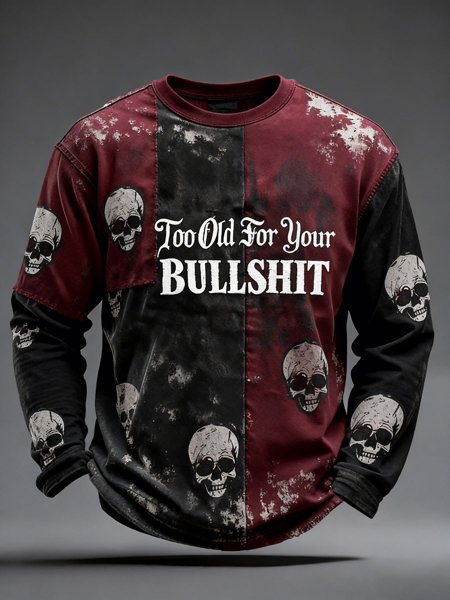 Retro Too Old Your Bullshit Long Sleeve Shirt Funny Sarcastic Clothing Gift For Dad