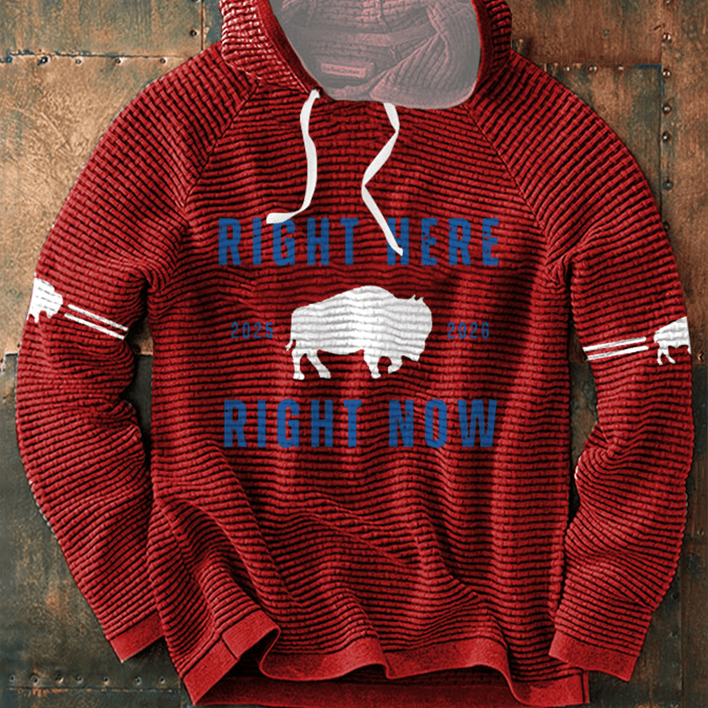 Right Here Right Now Hoodie Game Day Buffalo Bills Apparel Gift For Boyfriend
