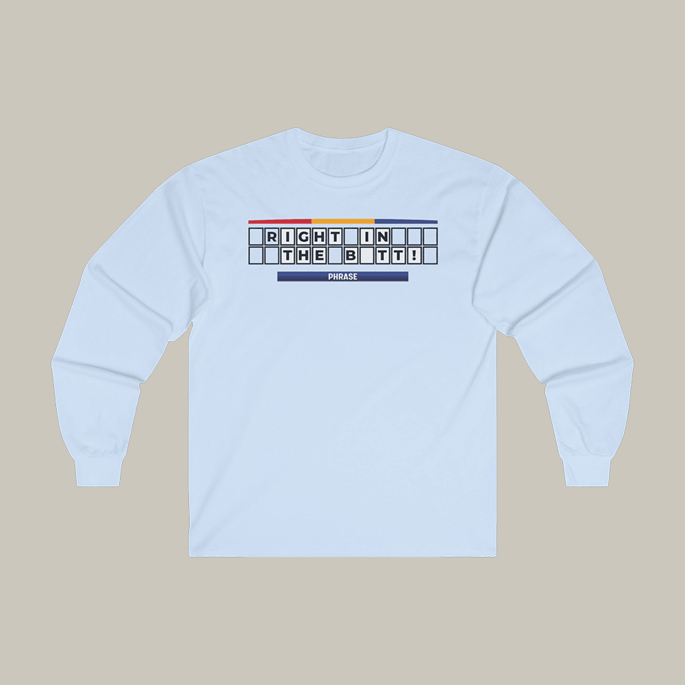 Right In The Butt Jimmy Kimmel Long Sleeve Shirt Jimmy Kimmel Apparel Trendy Clothing Line