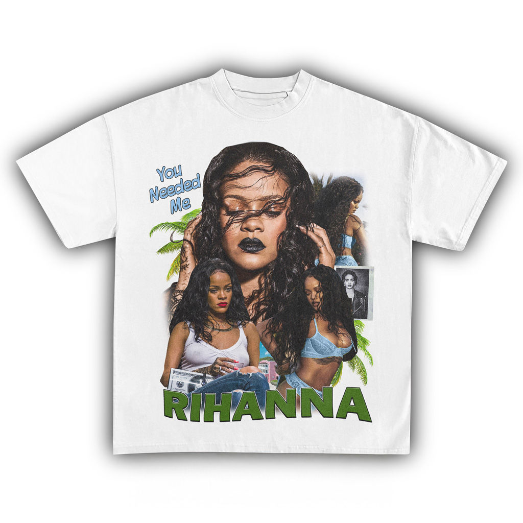 Rihanna You Needed Me White T-Shirt Rihanna Merch Best Gifts For Music Lovers Rihanna You Needed Me White T-Shirt Rihanna Merch Best Gifts For Music Lovers