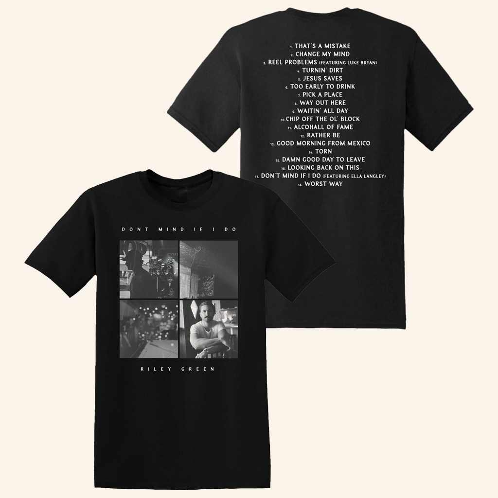Riley Green Merch Don't Mind If I Do T-Shirt Gift Ideas For Music Lovers Riley Green Merch Don't Mind If I Do T-Shirt Gift Ideas For Music Lovers