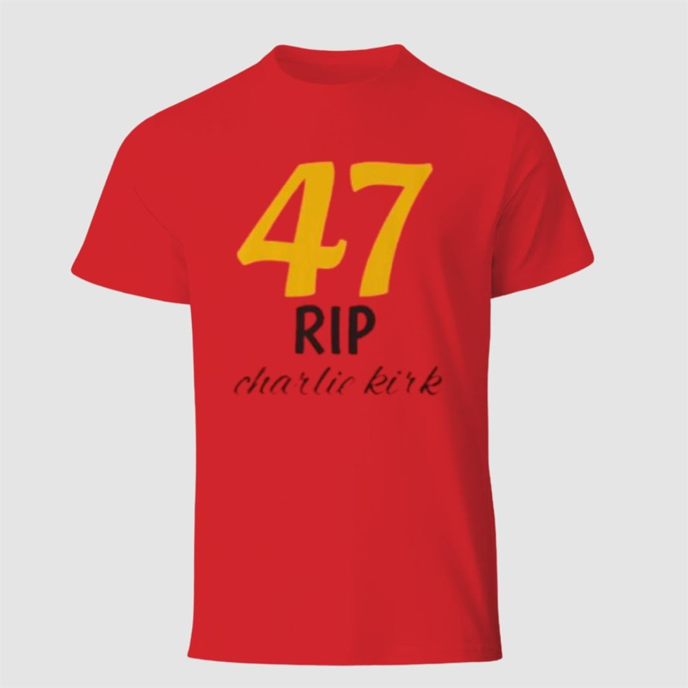 RIP Charlie Kirk 47 T-Shirt US President MAGA Support Charlie Kirk Remembrance Shirt