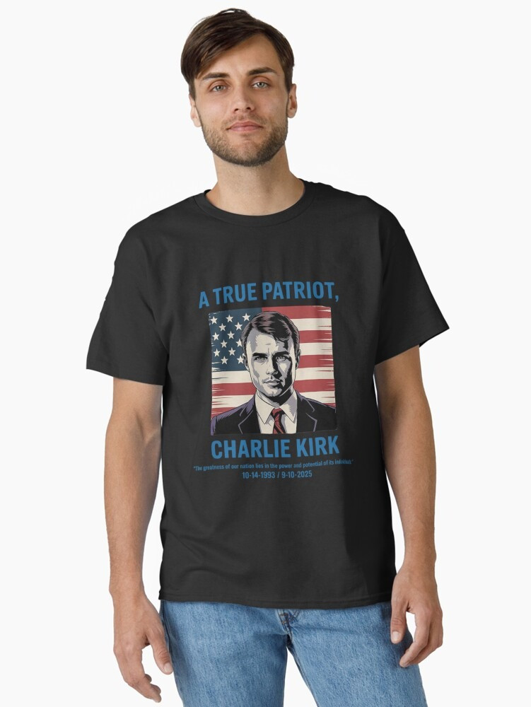 RIP Charlie Kirk Shirt A True Patriot T-Shirt Charlie Kirk Shooters Merch Tribute Gifts
