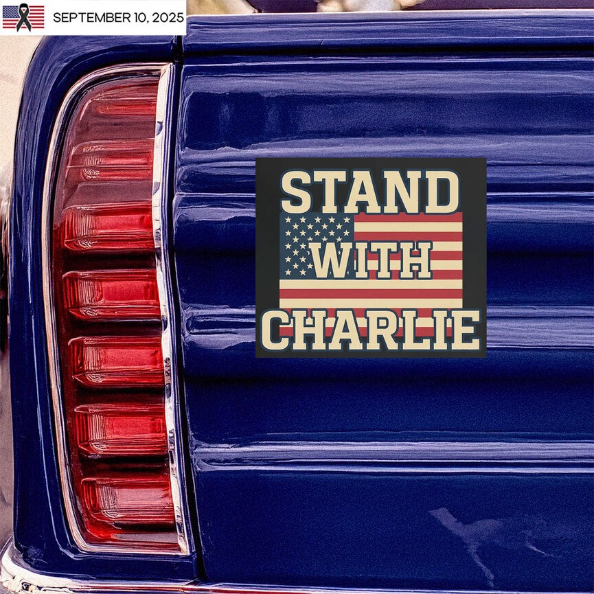 RIP Charlie Kirk Sticker Stand With Charlie Decal Gifts For Patriots