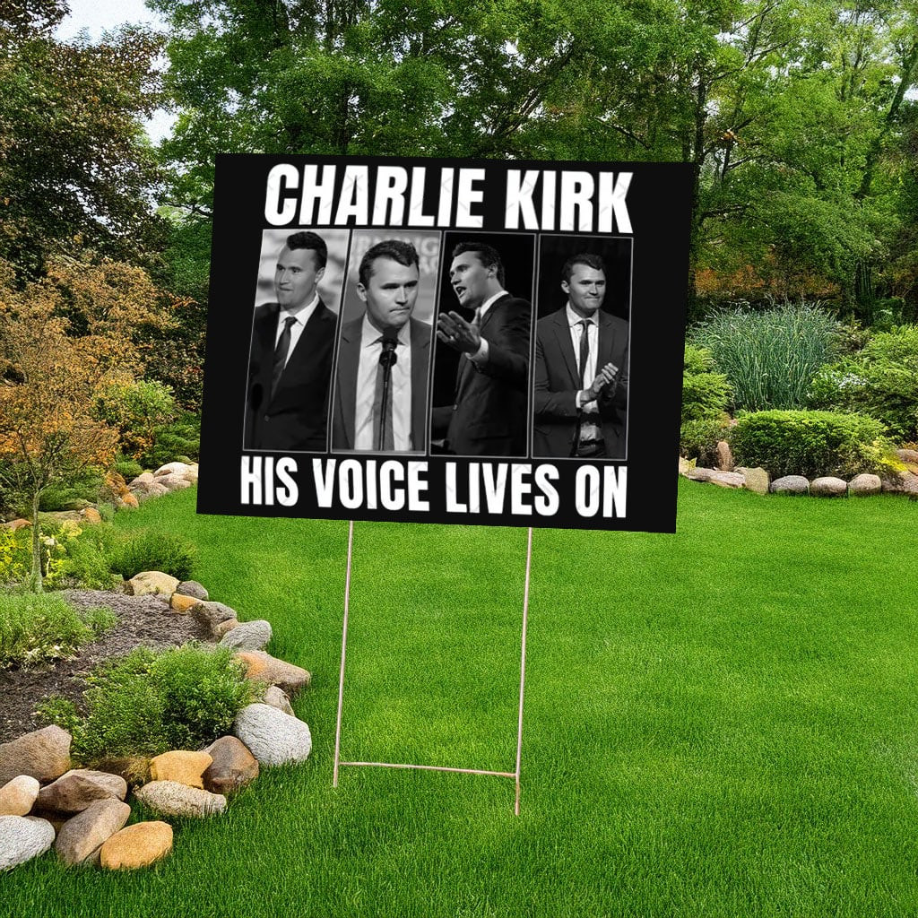 RIP Charlie Kirk Yard Sign His Voice Lives On Memorial Tribute Lawn Sign Charlie Kirk Merch