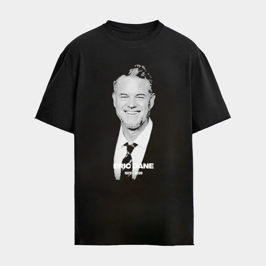 RIP Eric Dane Pass Away At 53 Dr Mark Sloan Grey's Anatomy And Cal Jacobs Euphoria 1972 2026 Shirt