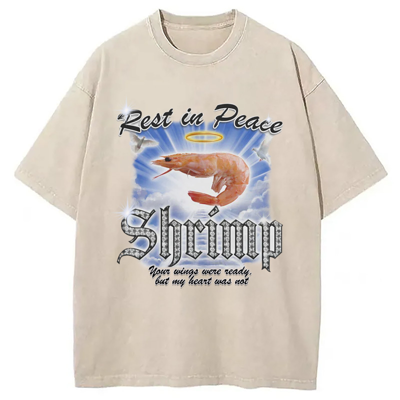 RIP SHRIMP Washed T-Shirt Soft Cotton Daily Wear Tee Gifts For Besties