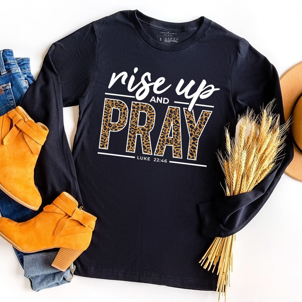 Rise Up And Pray Long Sleeve Christian Gifts For Women