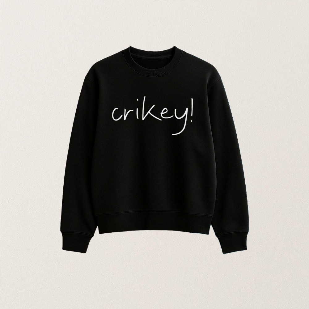 Robert Irwin Merch Sweatshirt Crikey Aussie Slang Apparel Best Gifts For Robert Irwin Fans