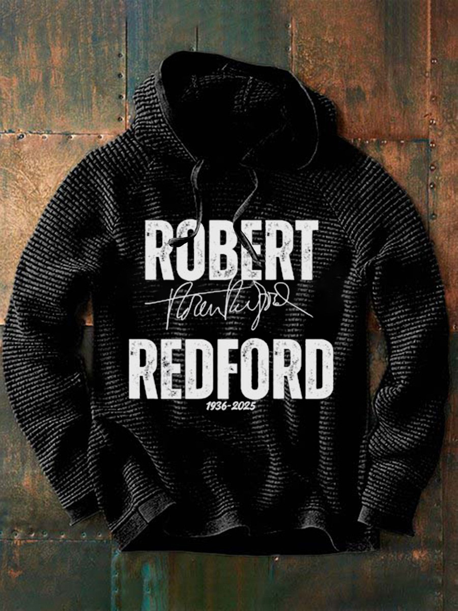 Robert Redford Hoodie Hollywood Legend Signature Robert Redford 1936 2025 Memory Gifts