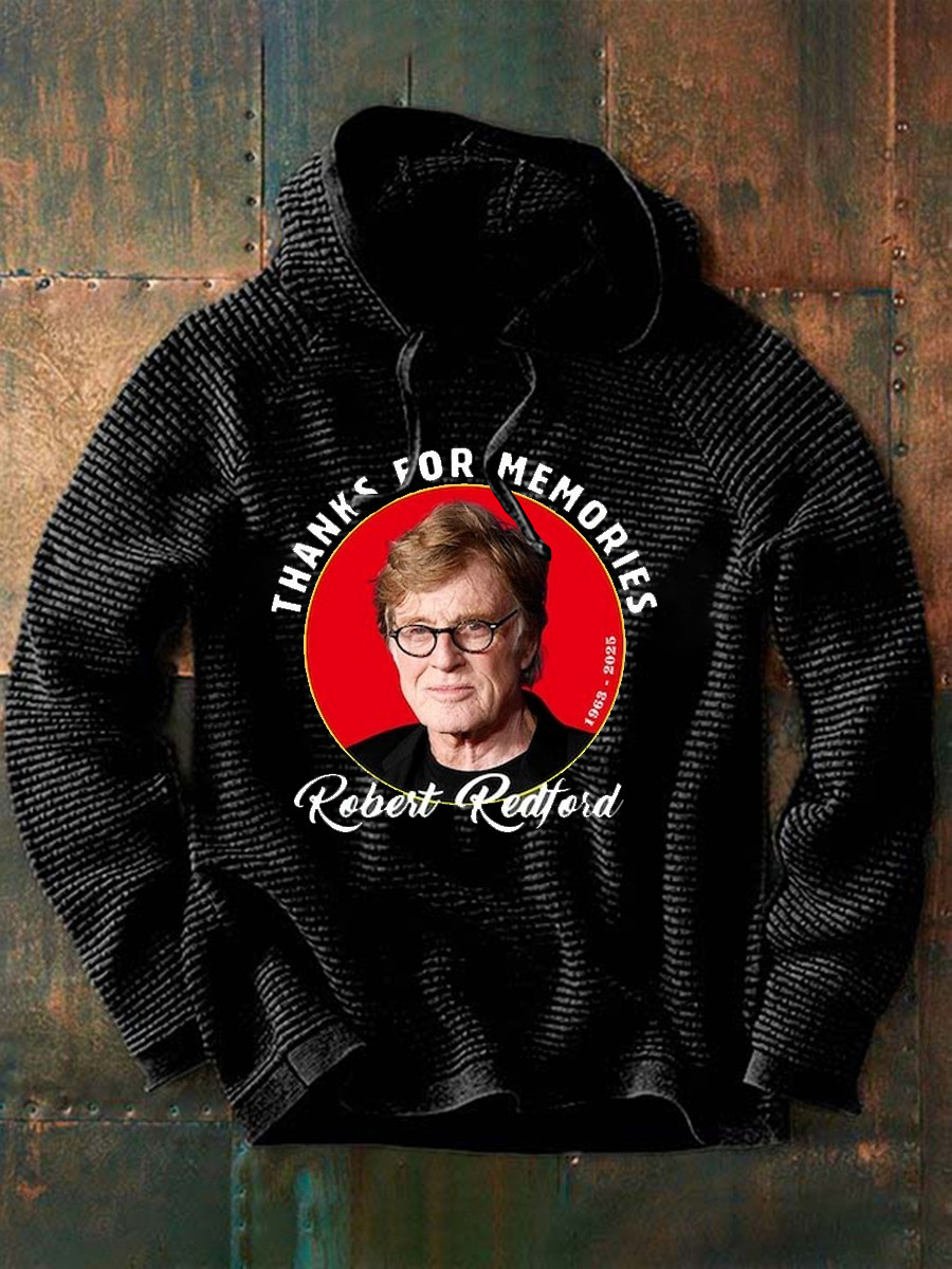 Robert Redford Hoodie RIP 1936 2025 Thanks For Memories Apparel Gifts For Him