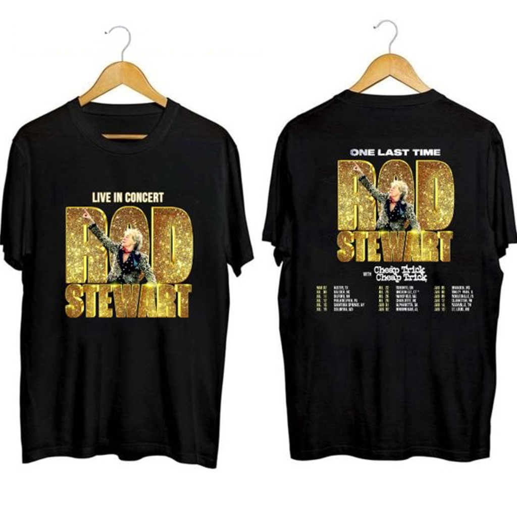 Rod Stewart One Last Time Tour Shirt Rod Stewart Merch Best Gifts For Father Rod Stewart One Last Time Tour Shirt Rod Stewart Merch Best Gifts For Father