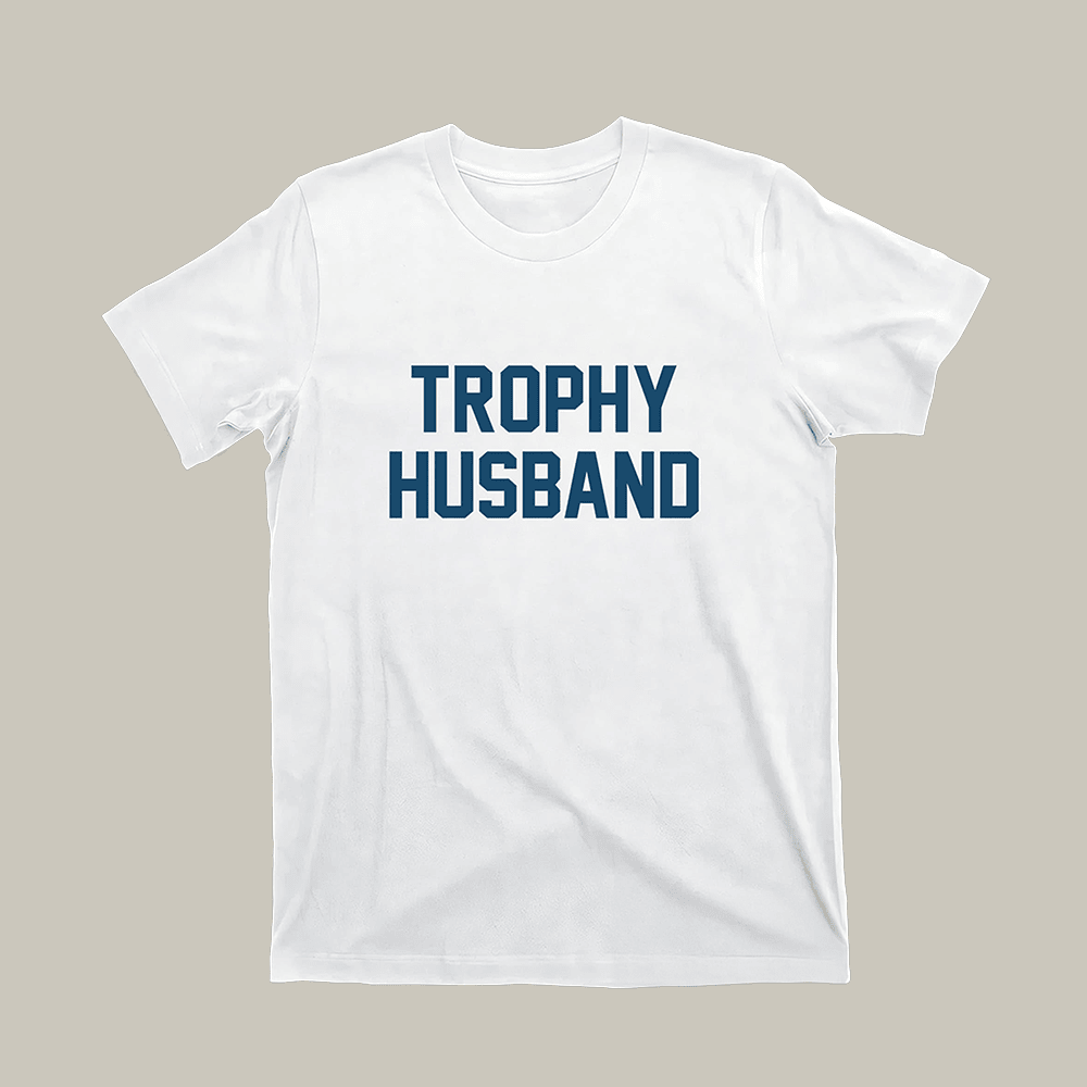Roger Clark Trophy Husband T-Shirt Trendy Clothes Gift Ideas For Husband