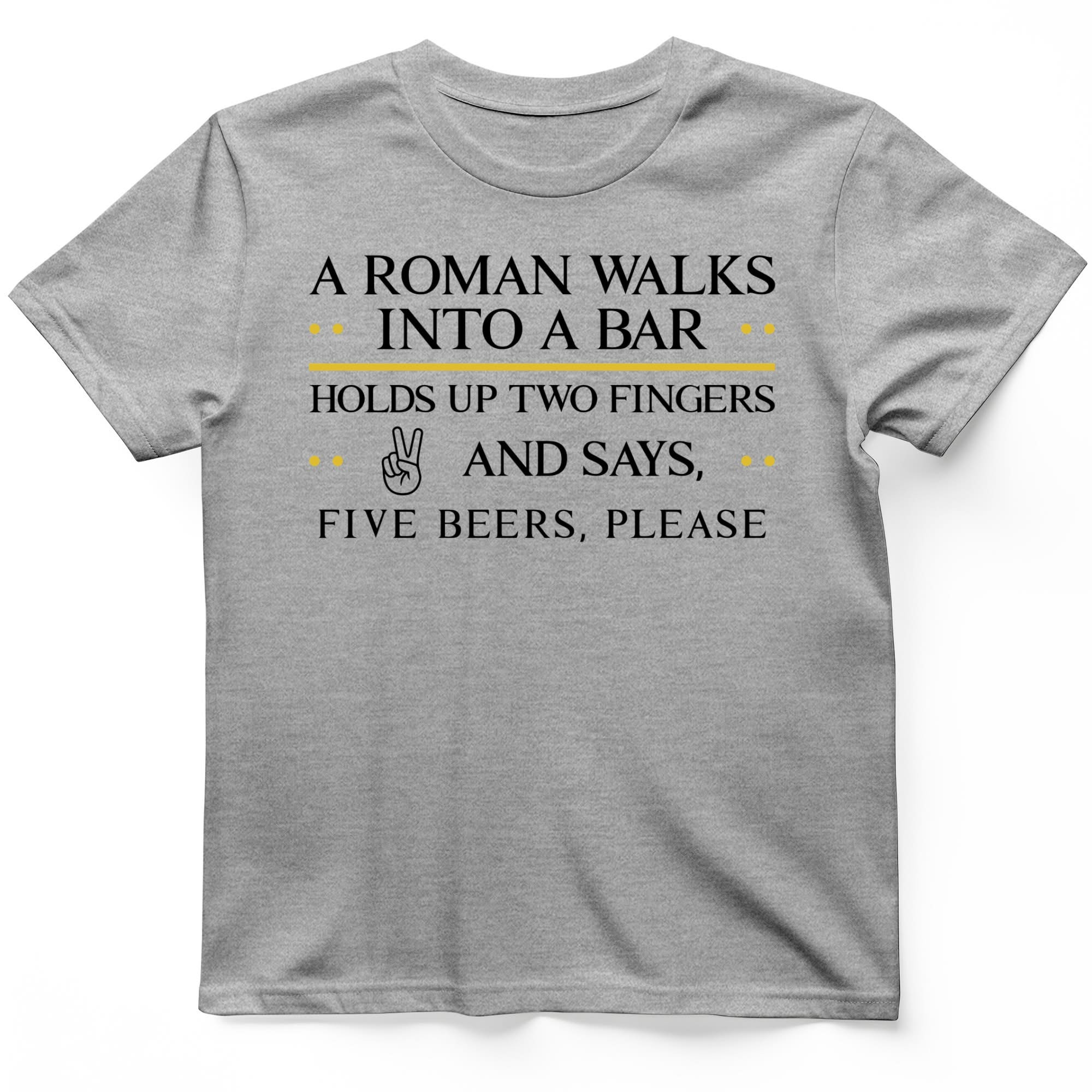 Roman Walks Into A Bar T-Shirt Ancient History Joke Graphic Tee Gift For History Fans