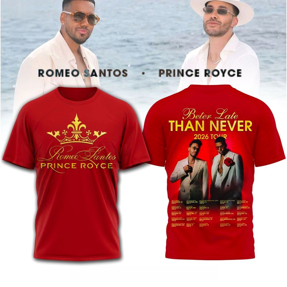 Romeo Santos And Prince Royce Better Late Than Never 2026 Tour T-Shirt Fan Apparel