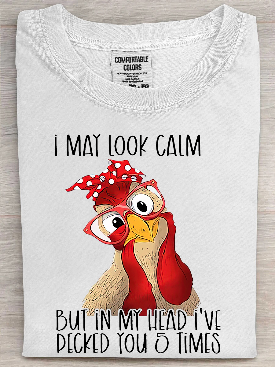 Rooster Fcawf T-Shirt I May Look Calm Funny Apparel Meme Present For Chicken Lovers