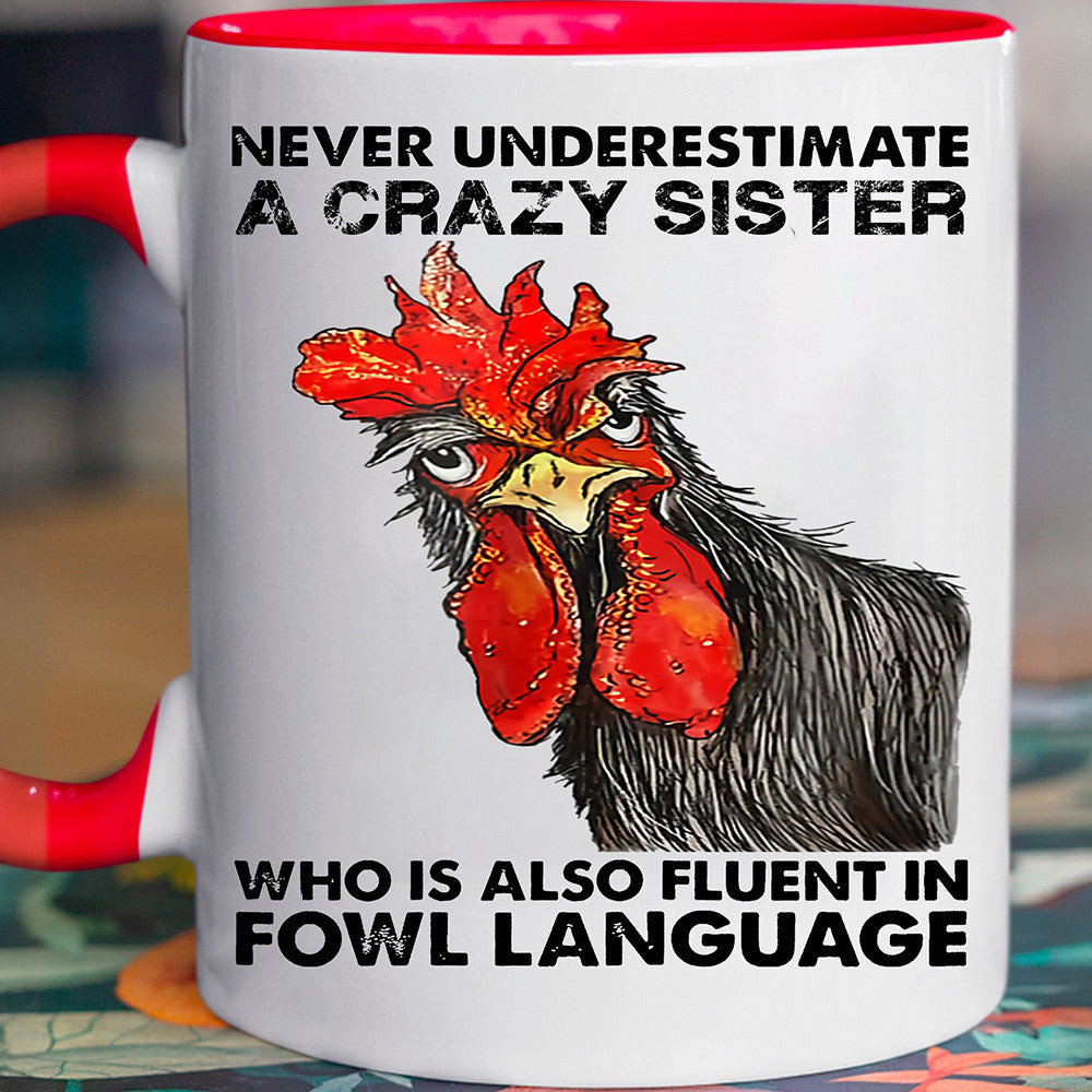 Rooster Never Underestimate A Crazy Sister Mug Sarcastic Coffee Mugs Gifts For Sister Rooster Never Underestimate A Crazy Sister Mug Sarcastic Coffee Mugs Gifts For Sister