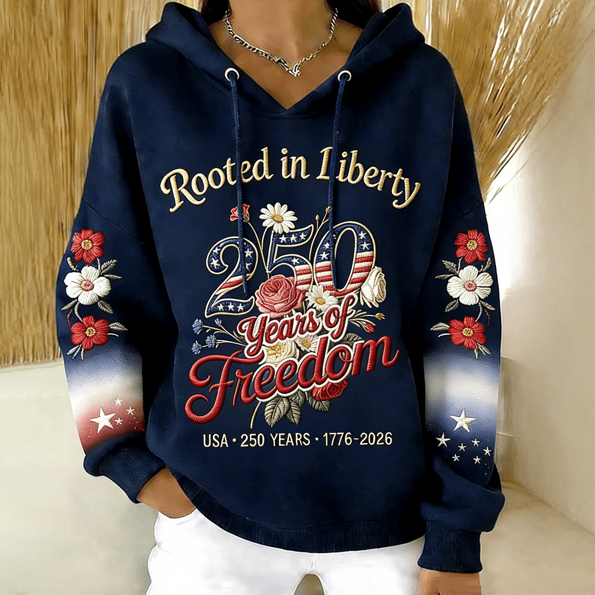 Rooted In Liberty 250 Years Of Freedom Hoodie 1776 2026 Merch Best Gift For 4th Of July