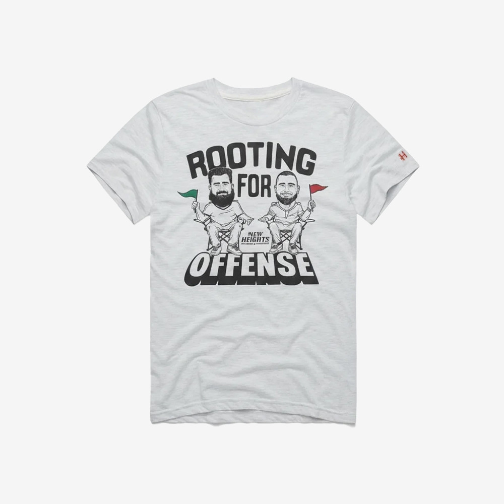 Rooting For Offense New Heights T-Shirt New Heights Clothes Best Gifts For Boyfriend