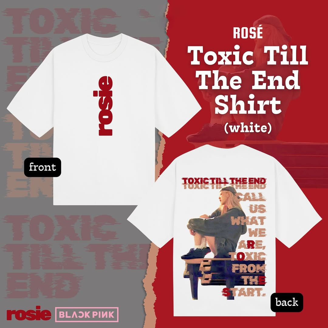 Rose TOXIC TILL THE END Inspired T-Shirt Music Gift Ideas For Guys