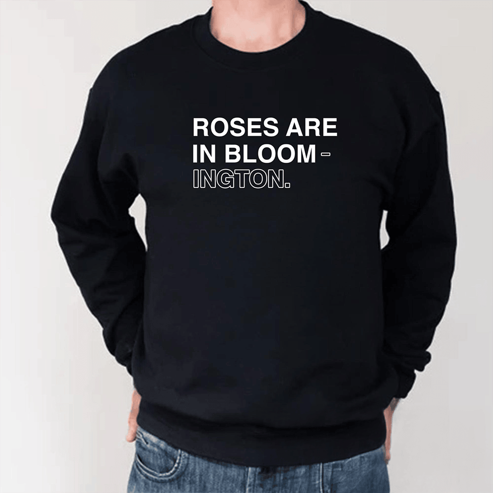Roses Are In Bloom-ington Long Sleeve Shirt Indiana University Football Team Merch