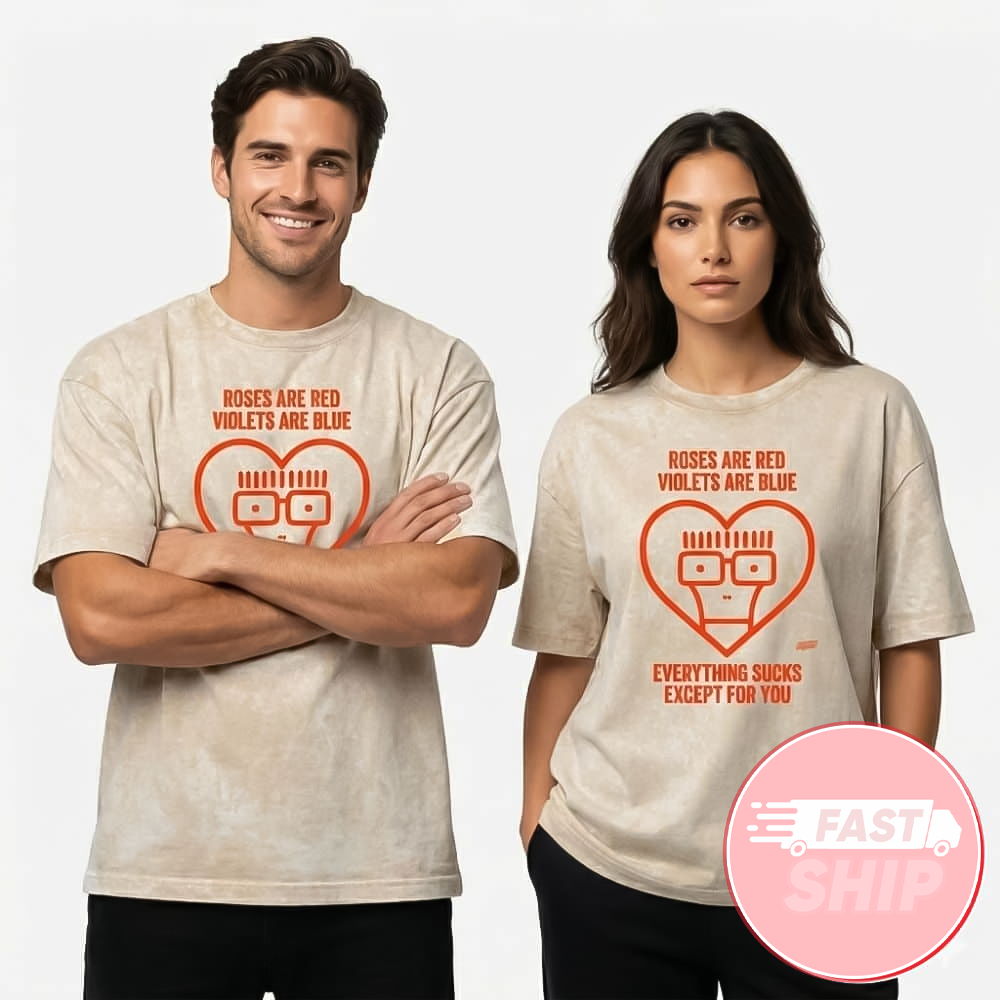 Roses Are Red Violets Are Blue Everything Sucks Except For You Descendents 2026 Washed T-Shirt Roses Are Red Violets Are Blue Everything Sucks Except For You Descendents 2026 Washed T-Shirt
