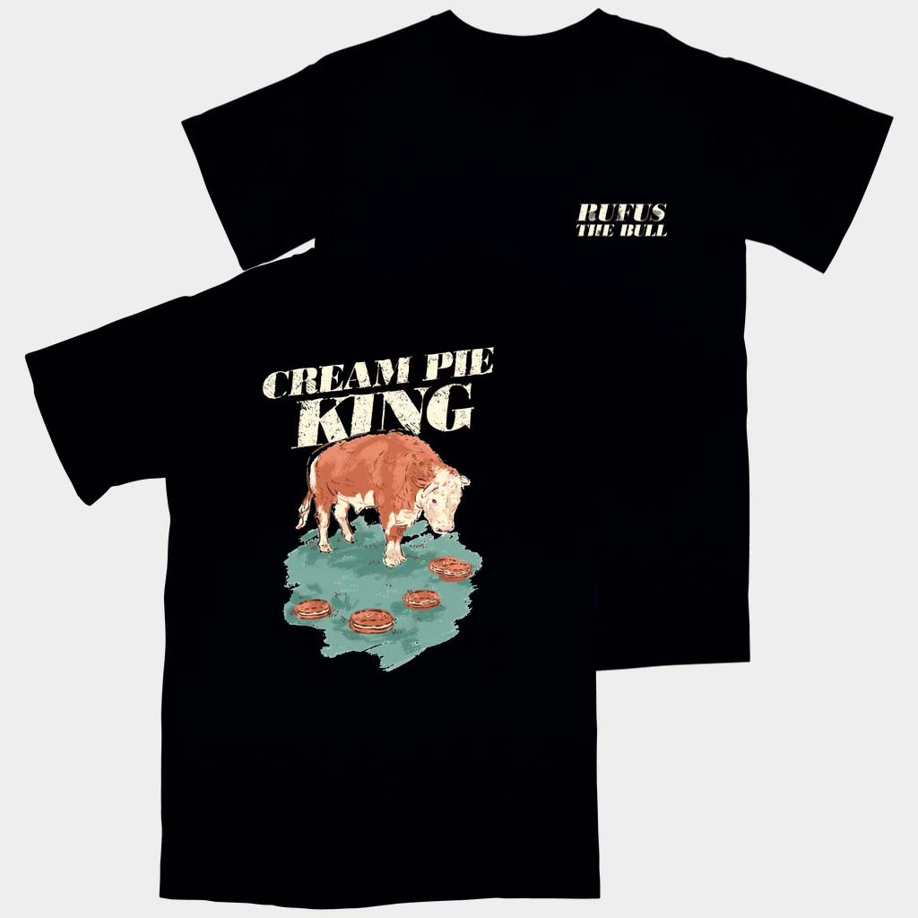 Rufus The Bull Merch Cream Pie King T-Shirt Birthday Present For Son