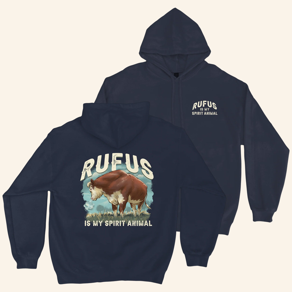 Rufus The Bull Merch Rufus Is My Spirit Animal Hoodie Best Gifts For Brothers