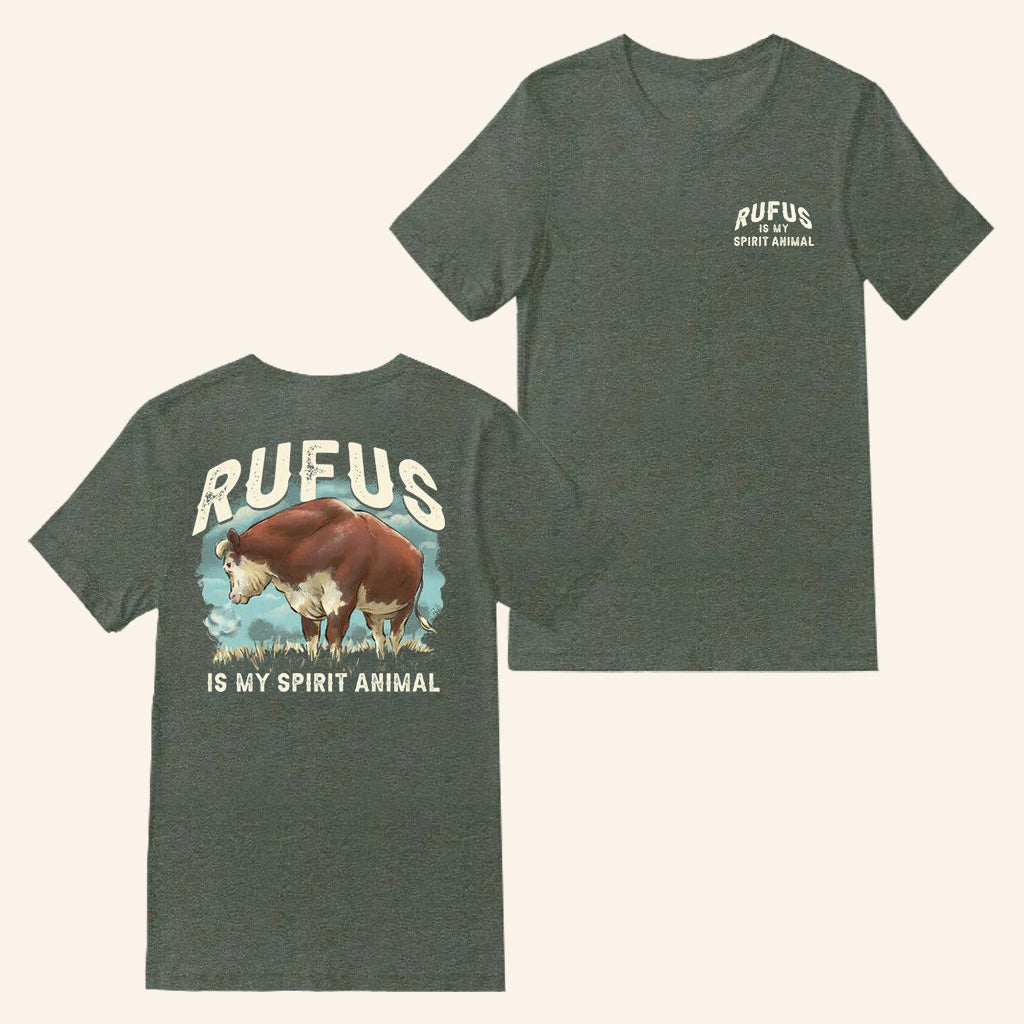 Rufus The Bull Merch Rufus Is My Spirit Animal T-Shirt Best Gifts For Dad Rufus The Bull Merch Rufus Is My Spirit Animal T-Shirt Best Gifts For Dad