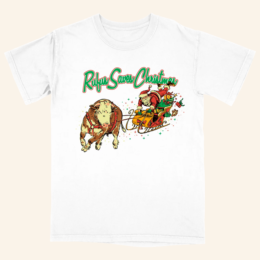 Rufus The Bull Merch Rufus Saves Christmas T-Shirt Holiday Apparel Xmas Gifts For Dad