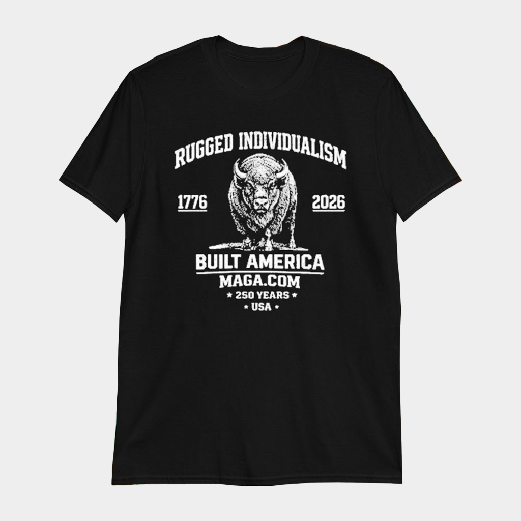 Rugged Individualism Built America USA 250 Years 1776 2026 Bison T-shirt Gifts For Brother