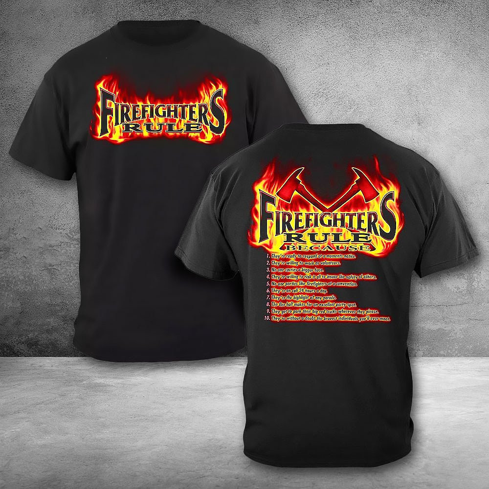 Rule Firefighters Firefighter Black T-Shirt Patriotic Tees Firefighters Gifts