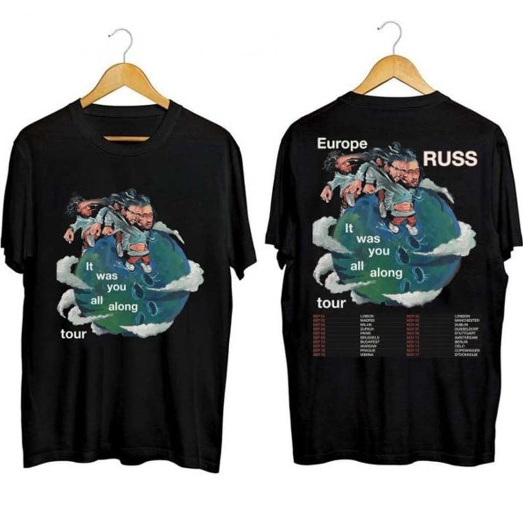 Russ It Was You All Along Europe Tour Shirt Russ Merch Gift Ideas For Rapper Fan Russ It Was You All Along Europe Tour Shirt Russ Merch Gift Ideas For Rapper Fan