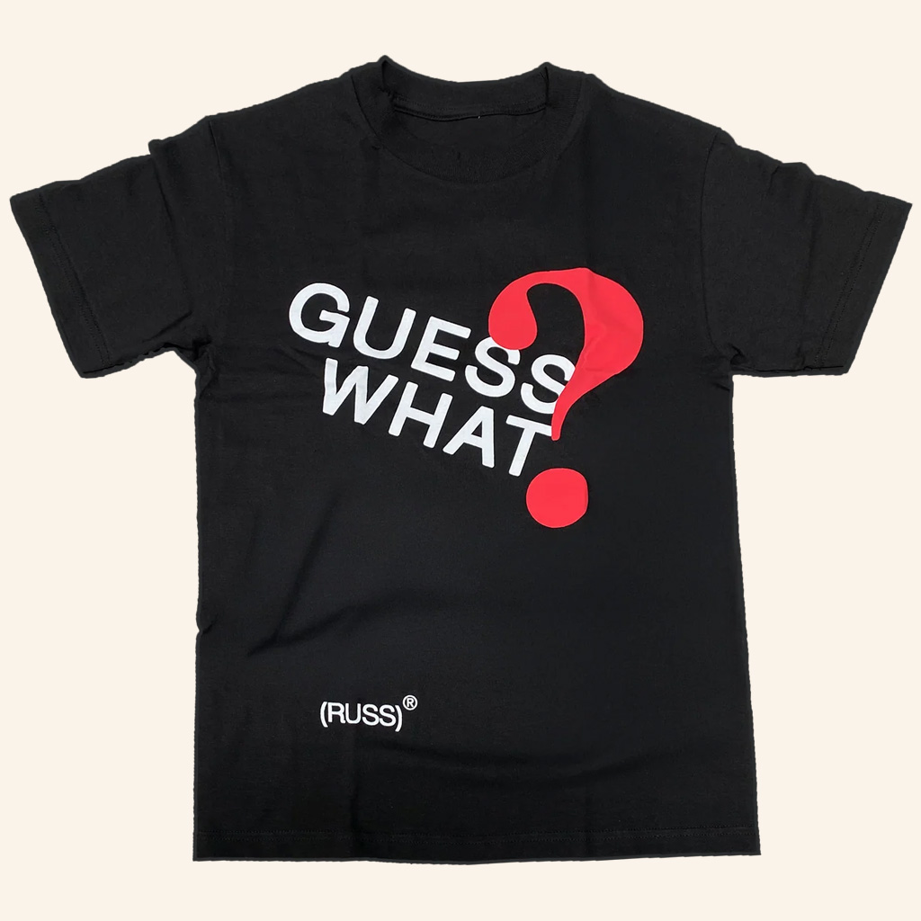 Russ Merch Guess What T-Shirt Christmas Gift Ideas For Friends Russ Merch Guess What T-Shirt Christmas Gift Ideas For Friends