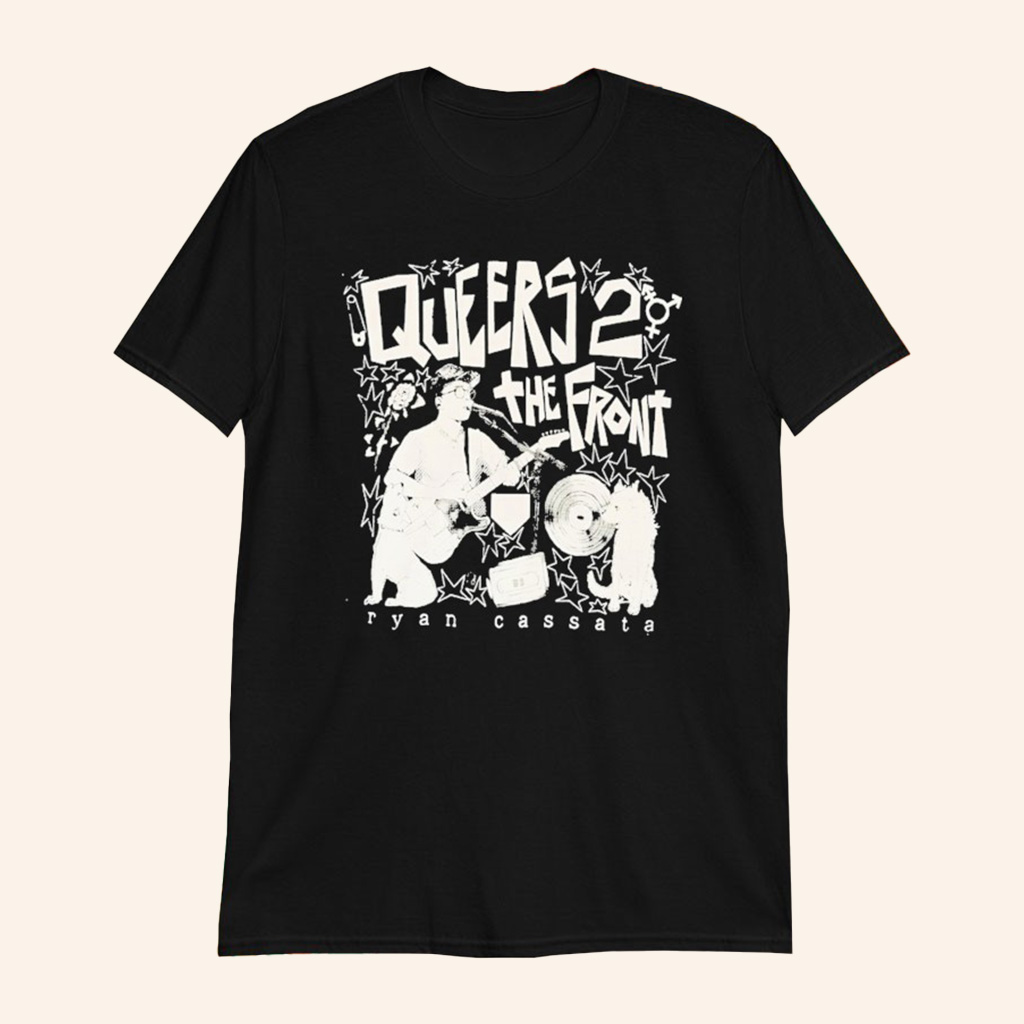 Ryan Cassata Merch Queers To The Front T-Shirt Gift Ideas For Music Lovers