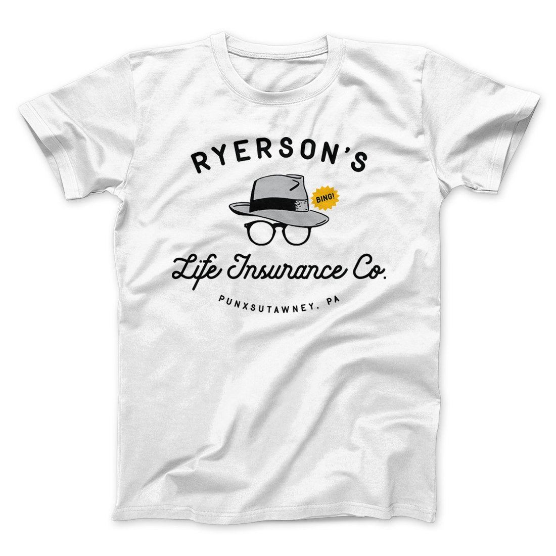 Ryerson's Life Insurance Funny Movie Unisex T-Shirt Present For Friends