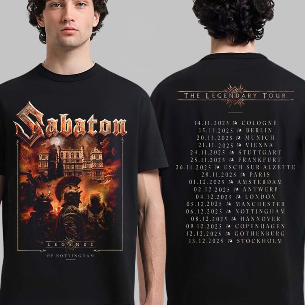 Sabaton Legendary Tour Europe 2025 Legends Of Nottingham UK Pop Up Shop On December 6 2025 T-Shirt Sabaton Legendary Tour Europe 2025 Legends Of Nottingham UK Pop Up Shop On December 6 2025 T-Shirt
