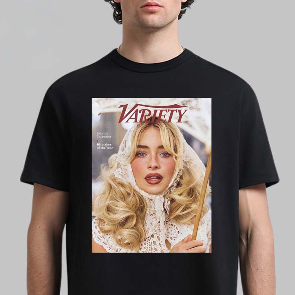 Sabrina Carpenter Graces The Cover Of Variety Magazine 2025 Hitmaker Of The Year T-Shirt