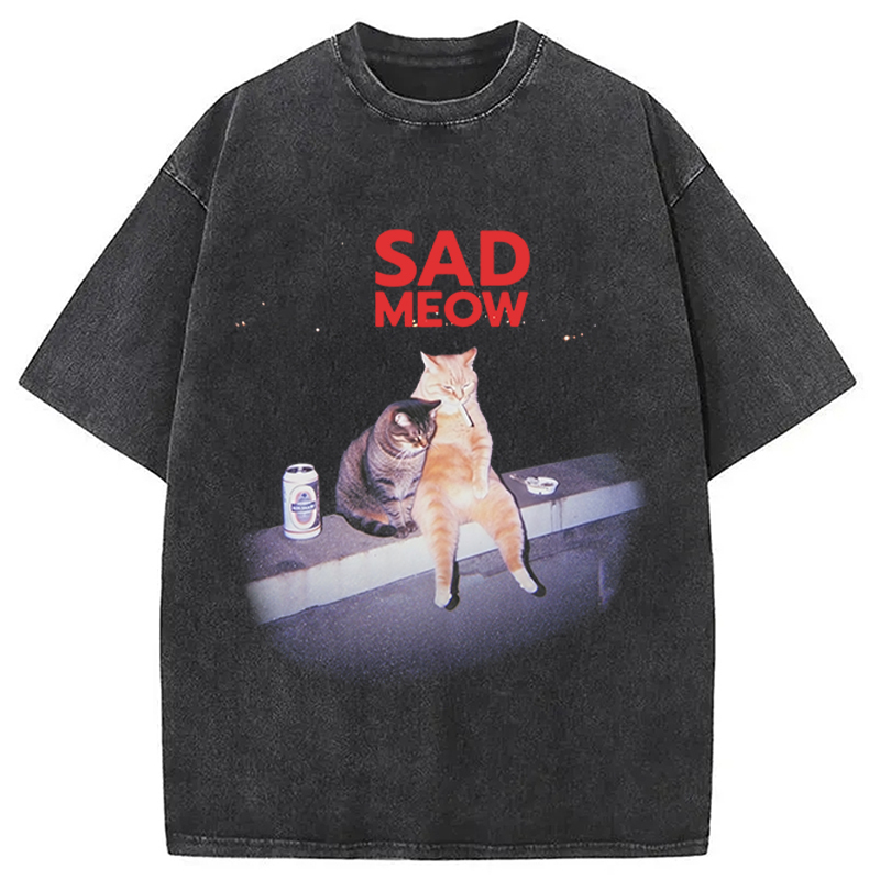 Sad Meow Smoking Cat Washed T-Shirt Everyday Comfort Graphic Shirt Gifts For Her Sad Meow Smoking Cat Washed T-Shirt Everyday Comfort Graphic Shirt Gifts For Her